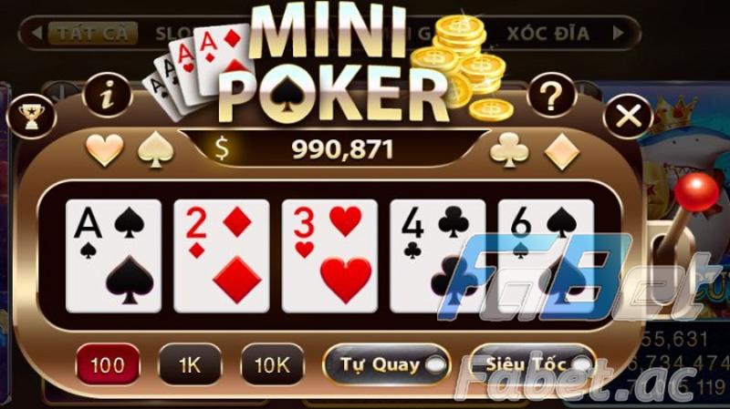 Mini Poker Fabet được rất nhiều anh em cược thủ lựa chọn